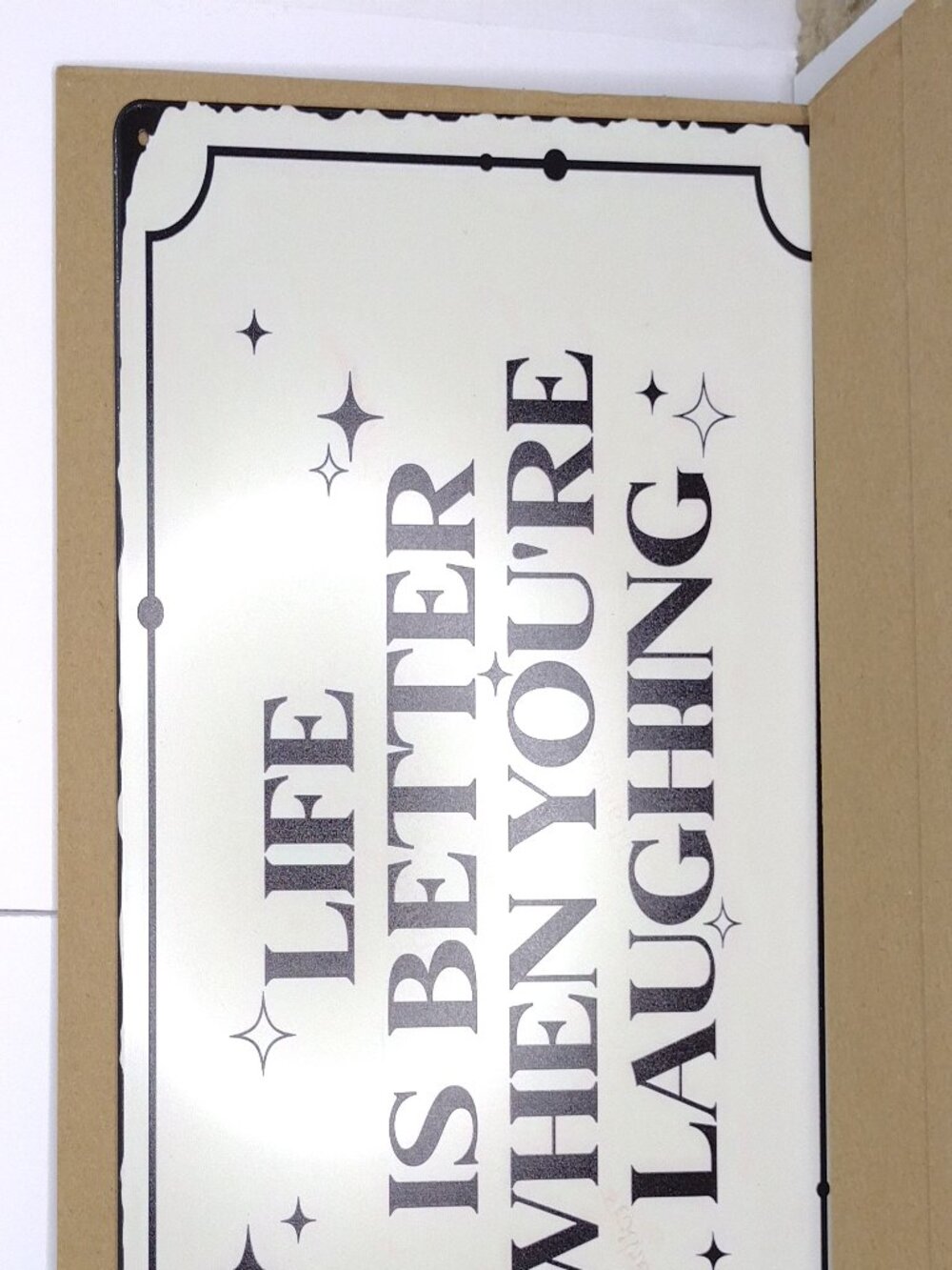 Metal Sign Life is Better When You're Laughing Inspiration Mantra Gift Love